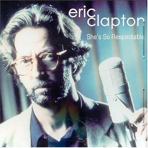 Eric Clapton/She's So Respectable@Import-Aus
